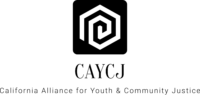 CAYCJ – California Alliance for Youth and Community Justice